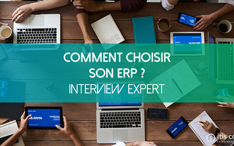 Comment choisir votre ERP