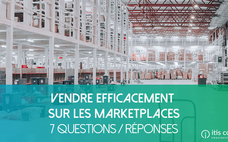 comment-vendre-sur-marketplaces-efficacement